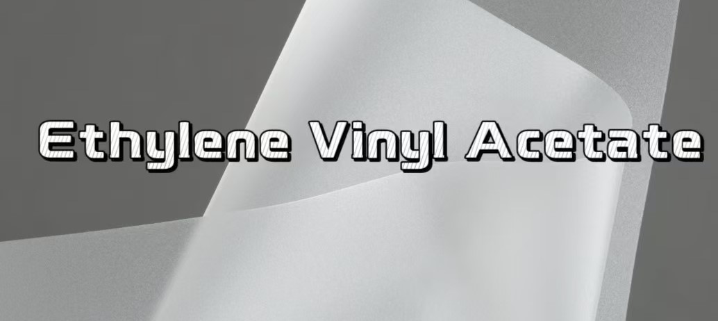 Ethylene-Vinyl-Acetate